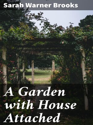 cover image of A Garden with House Attached
